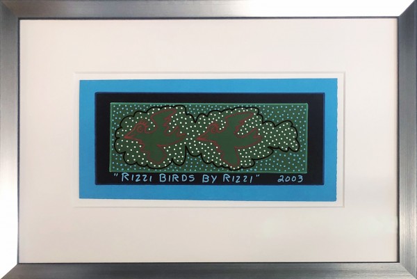 RIZZI BIRDS BY RIZZI - UNIKAT (2003) - JAMES RIZZI